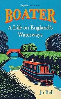 Boater: A Life on England's Waterways