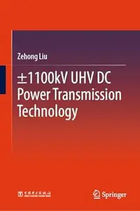 ±1100kV UHV DC Power Transmission Technology
