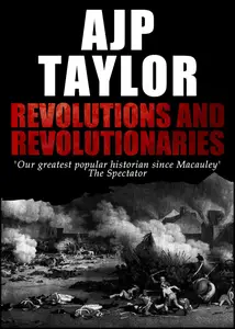 Revolutions and Revolutionaries