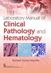 Laboratory Manual Of Clinical Pathology And Hematology