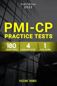 PMI-CP Practice Tests: Preparation Questions for the PMI Construction Professional (PMI-CP) Certification Exam