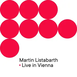 Martin Listabarth-Live in Vienna (2025) [Official Digital Download]