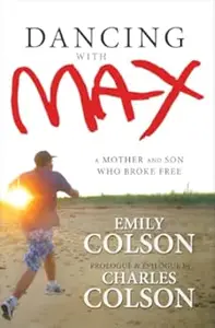 Dancing with Max: A Mother and Son Who Broke Free