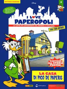 I Love Paperopoli - Volume 4 - La Casa Di Pico De Paperis (Seconda Edizione)