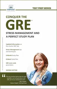 Conquer the GRE®: Stress Management and a Perfect Study Plan