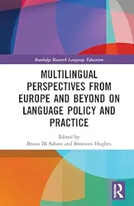 Multilingual Perspectives from Europe and Beyond on Language Policy and Practice
