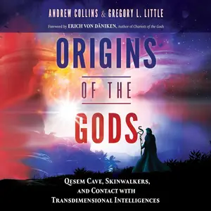 Origins of the Gods: Qesem Cave, Skinwalkers, and Contact with Transdimensional Intelligences