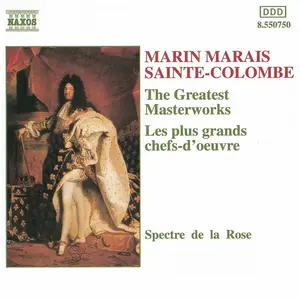 Spectre de la Rose - Marin Marais, Sainte-Colombe: The Great Masterworks (1993)