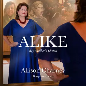 Allison Charney - ALIKE - My Mother's Dream (2025) [Official Digital Download]
