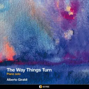 Alberto Giraldi - The Way Things Turn (2026) [Official Digital Download 24/88]