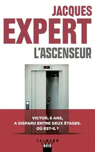 Jacques Expert, "L'ascenseur"