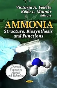 Ammonia: Structure, Biosynthesis and Functions