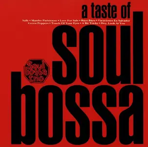 Soul Bossa Trio - A Taste Of Soul Bossa (1994)