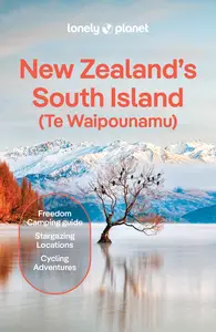 Lonely Planet New Zealand's South Island, 8th Edition