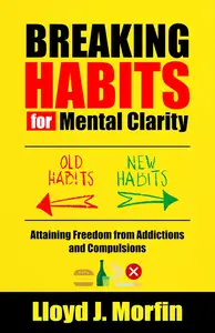 Breaking Habits for Mental Clarity