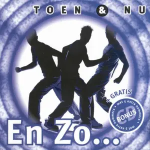 En Zo... - Toen & Nu (2000) CD-Rip