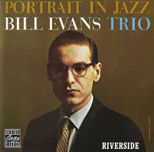 Bill Evans Trio - Portrait in Jazz (1960) [Reissue 2006]