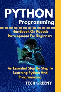 Python Programming Handbook For Robotics Development