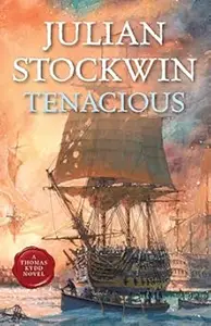 Tenacious: A Kydd Sea Adventure (Kydd Sea Adventures)