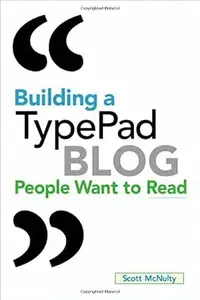 Building a TypePad Blog People Want to Read