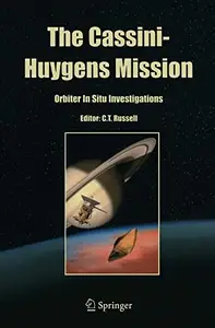 The Cassini-Huygens Mission: Orbiter In Situ Investigations Volume 2