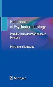 Handbook of Psychodermatology: Introduction to Psychocutaneous Disorders