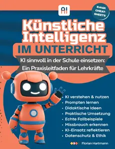 Künstliche Intelligenz im Unterricht: KI sinnvoll in der Schule einsetzen