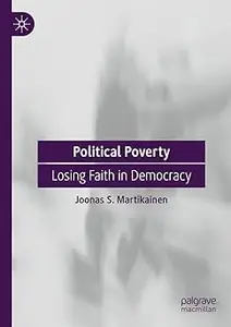 Political Poverty: Losing Faith in Democracy