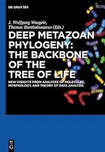 Deep Metazoan Phylogeny: The Backbone of the Tree of Life: New insights from analyses of molecules, morphology, and theo