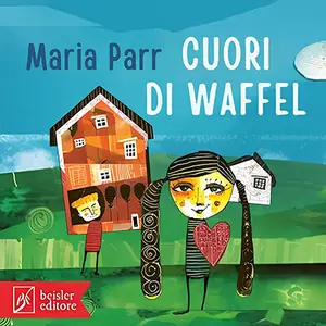 «Cuori di waffel: Il Serpente a sonagli» by Maria Parr