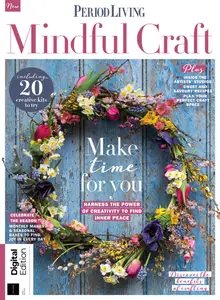 Period Living Presents - Mindful Craft - 1st Edition - August 2024