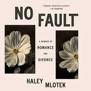 No Fault: A Memoir of Romance and Divorce [Audiobook]