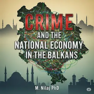 Crime and the National Economy in the Balkans (Crime History)