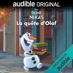 Disney Pixar, La Reine des Neiges : La quête d'Olaf