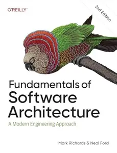 Fundamentals of Software Architecture (2nd Edition)