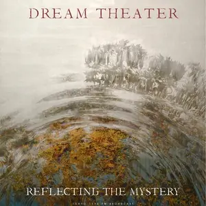 Dream Theater - Reflecting The Mystery (2024)