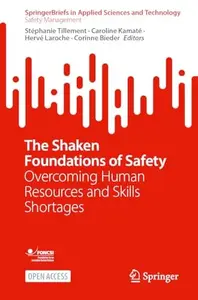 The Shaken Foundations of Safety:Overcoming Human Resources and Skills Shortages