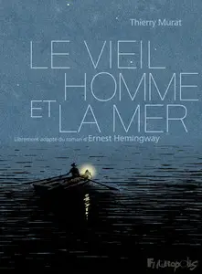 Le vieil Homme et la Mer - One shot