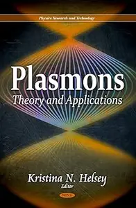 Plasmons: Theory and Applications