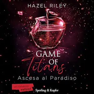 «Game of Titans - Ascesa al Paradiiso? Game of Gods 2» by Hazel Riley