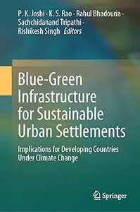 Blue-Green Infrastructure for Sustainable Urban Settlements: Implications for Developing Countries Under Climate Change