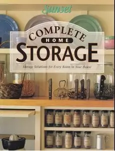 Complete home Storage:Storage solutions for every room in your house 