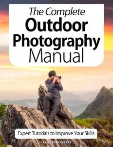BDM's Focus Series: The Complete Outdoor Photography Manual - October 2020