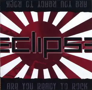 Eclipse - Are You Ready To Rock (2008)