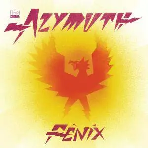 Azymuth - Fênix (2016)