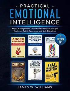 Practical Emotional Intelligence: 6 Books in 1