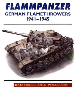 Flammpanzer: German Flamethrowers 1941-45