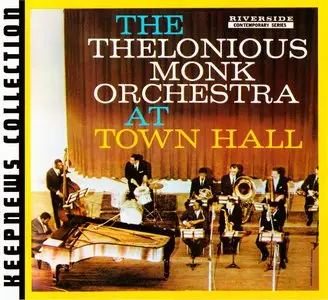 The Thelonious Monk Orchestra - At Town Hall (1959) {2007 Riverside} [Keepnews Collection Complete Series] (Item #14of27)