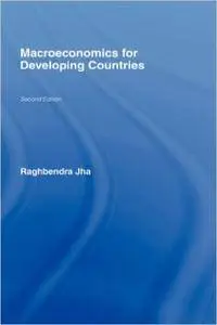 Macroeconomics for Developing Countries (Routledge Advanced Texts in Economics and Finance)