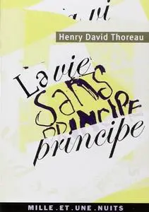 Henry David Thoreau, "La vie sans principe"